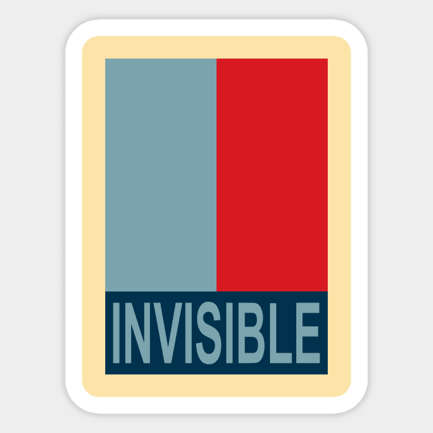 Invisible Man for President Sticker by Ed's Craftworks